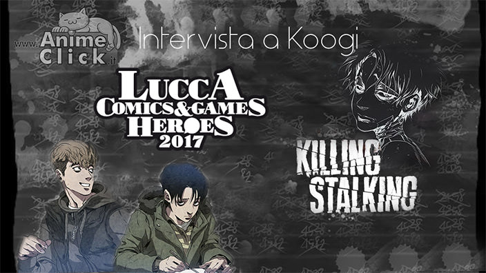 animeclick.live intervista Koogi, autrice di Killing Stalking - Lucca 2017
