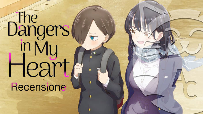 <b>The Dangers in My Heart</b>: Un amore adolescenziale tra due persone apparentemente all’opposto - Recensione